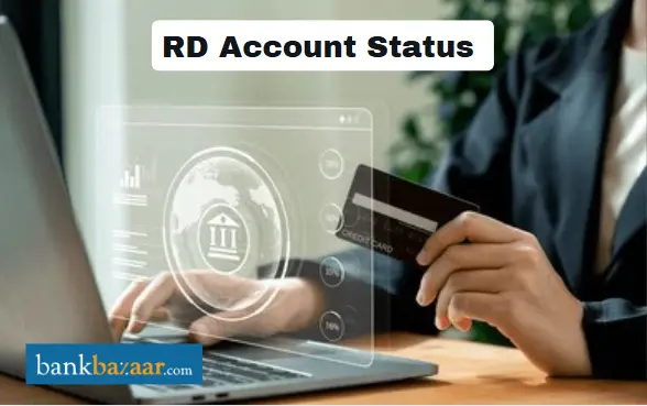 RD account status
