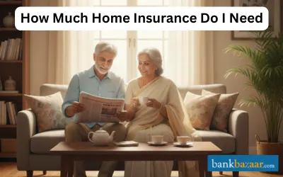 How Much Home Insurance Do I Need