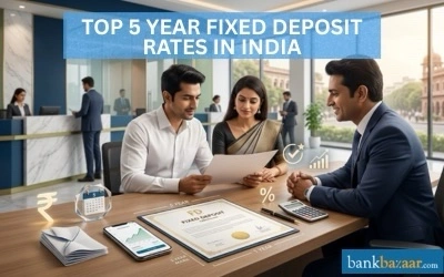 Top 5 Year Fixed Deposit Rates in India Top 5 Year Fixed Deposit Rates in India